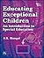 Educating Exceptional Child...