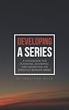 Developing a Series: A guidebook for planning, branding, and marketing an effective sermon series.
