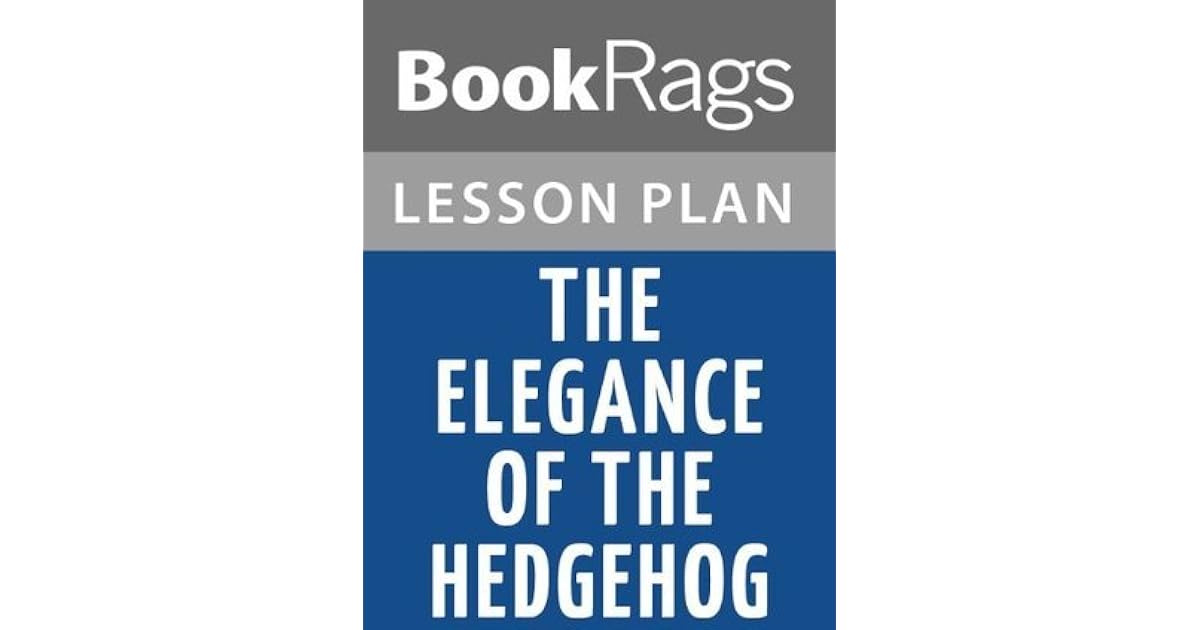 The Elegance of the Hedgehog Lesson Plans by BookRags