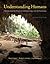 Understanding Humans: An Introduction to Physical Anthropology and Archaeology