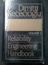 Reliability Engineering Handbook: Vol 2