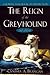 The Reign of the Greyhound
