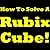 How To Solve A Rubix Cube Fast: Rubik's Cube Solution Guide! Learn How To Start Solving A Rubix Cube, How To Solve A Rubik's Cube Fast And Reach A Rubix Cube Solution. Great Rubix Cube Solver Guide!