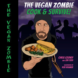The Vegan Zombie: Cook & Survive! (Paperback)