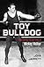 Toy Bulldog: The Fighting Life and Times of Mickey Walker