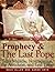 Prophecy & The Last Pope - ...