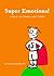 Super Emotions! A Book for Children with ADHD