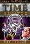 Time Traitor by Todd McClimans