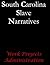 South Carolina Slave Narratives (Slave Narratives Series Book 13)