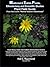 Medicinal & Edible Plants, Ethnobotany & Scientific Studies Plant Field Guide