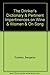 The Drinker's Dictionary & Pertinent Impertinences on Wine & Women & On Song