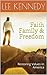 Faith Family & Freedom: Restoring Values in America