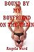 Bound by My Boyfriend on the Train: A Public Sex Erotica Story (Angela's Hardcore Stories)