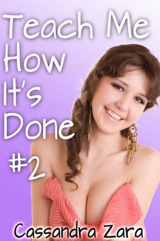 Teach Me How It's Done #2 (Kindle Edition)