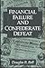 Financial Failure and Confederate Defeat by Douglas B. Ball