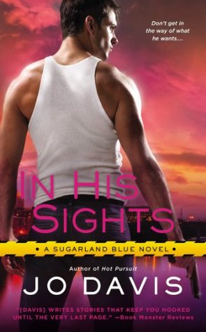 In His Sights (Sugarland Blue, #3)