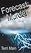 Forecast: Murder