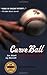 Curve Ball: Baseball, Statistics, and the Role of Chance in the Game
