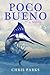 Poco Bueno