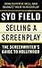 Selling a Screenplay: The Screenwriter's Guide to Hollywood