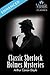 Classic Sherlock Holmes Mysteries