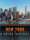 New York: A Brief...