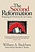 The Second Reformation: Reshaping the Church for the 21st Centur