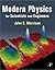Modern Physics: for Scientists and Engineers