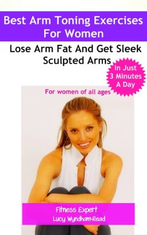 Best Arm Toning Exercises For Women (Kindle Edition)