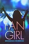 Fan Girl by Brandace Morrow