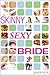 Skinny Sexy Bride - Lose Weight for Your Wedding in One Hour ... by Jason   Fox