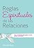 Reglas Espirituales de las Relaciones by Yehuda Berg