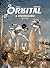 Orbital, tom 4: Spustoszenia (Orbital #4)