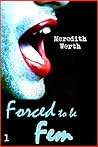 Forced to be Fem: Part 1