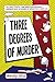 Three Degrees of Murder