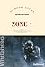 Zone 1 by Colson Whitehead Zone 1 by Colson Whitehead