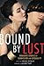 Bound by Lust