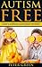 Autism Free by Peter Green