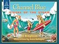 Channel Blue: Riders of the Storm