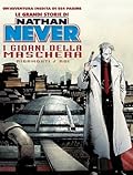Le grandi storie di Nathan Never n. 1: I giorni della maschera