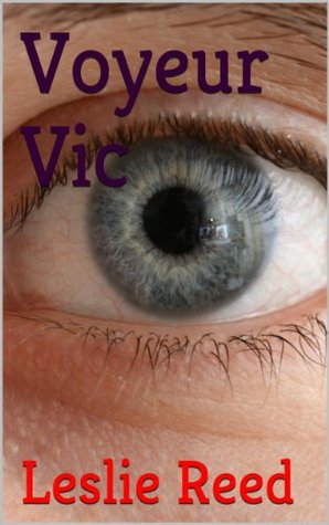 Voyeur Vic (Too Taboo Tales Book 1)