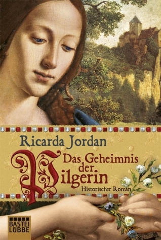 Das Geheimnis der Pilgerin (Hardcover)