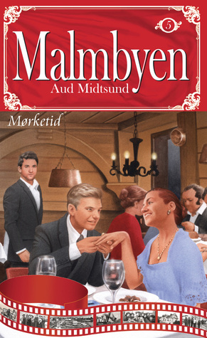 Mørketid (Malmbyen #5)