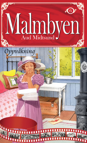 Oppvåkning (Malmbyen #6)