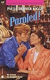 Paroled!