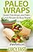 Paleo Wraps by Lucy Fast