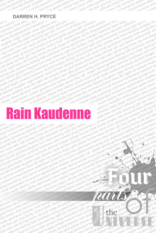 Rain Kaudenne | Four Parts of the Universe: Prequel (The City)