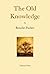 The Old Knowledge