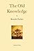 The Old Knowledge