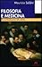 Filosofia e medicina. Per una filosofia pratica della medicina